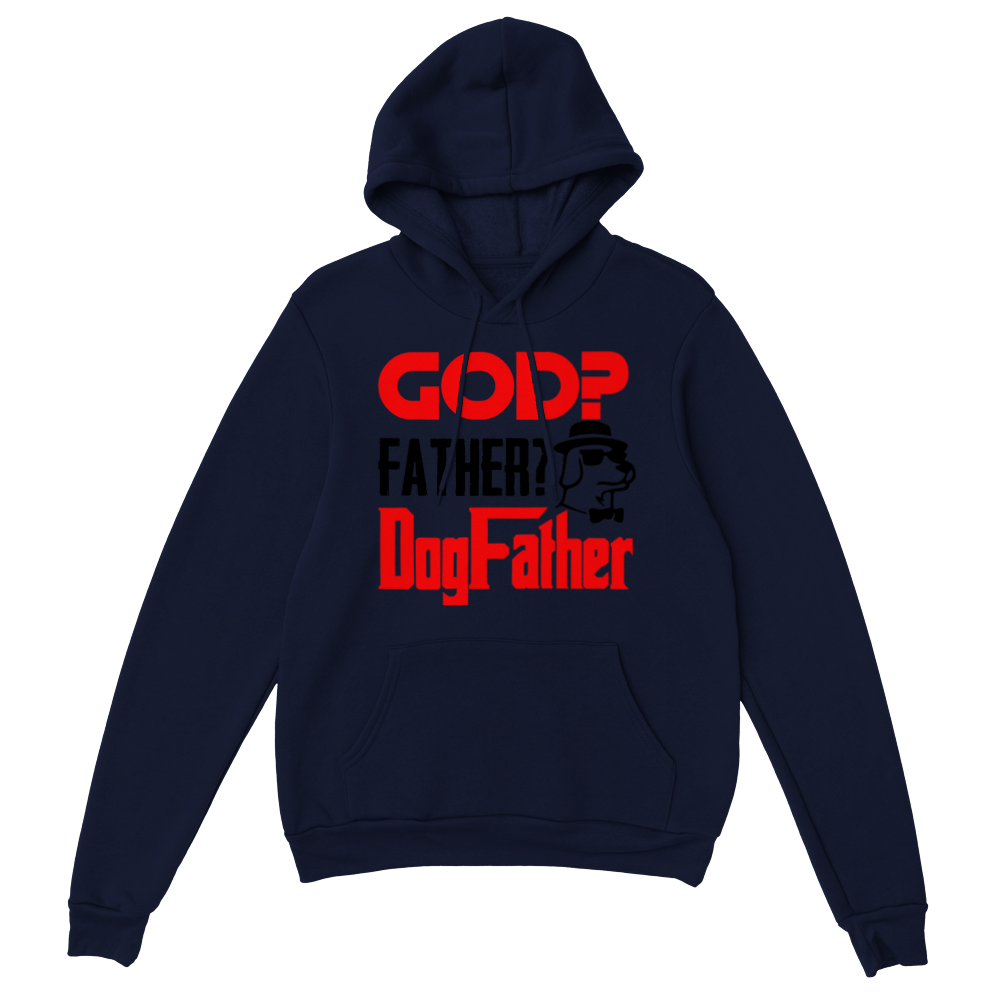 GOD Father Dogfather Classic Unisex Pullover Hoodie