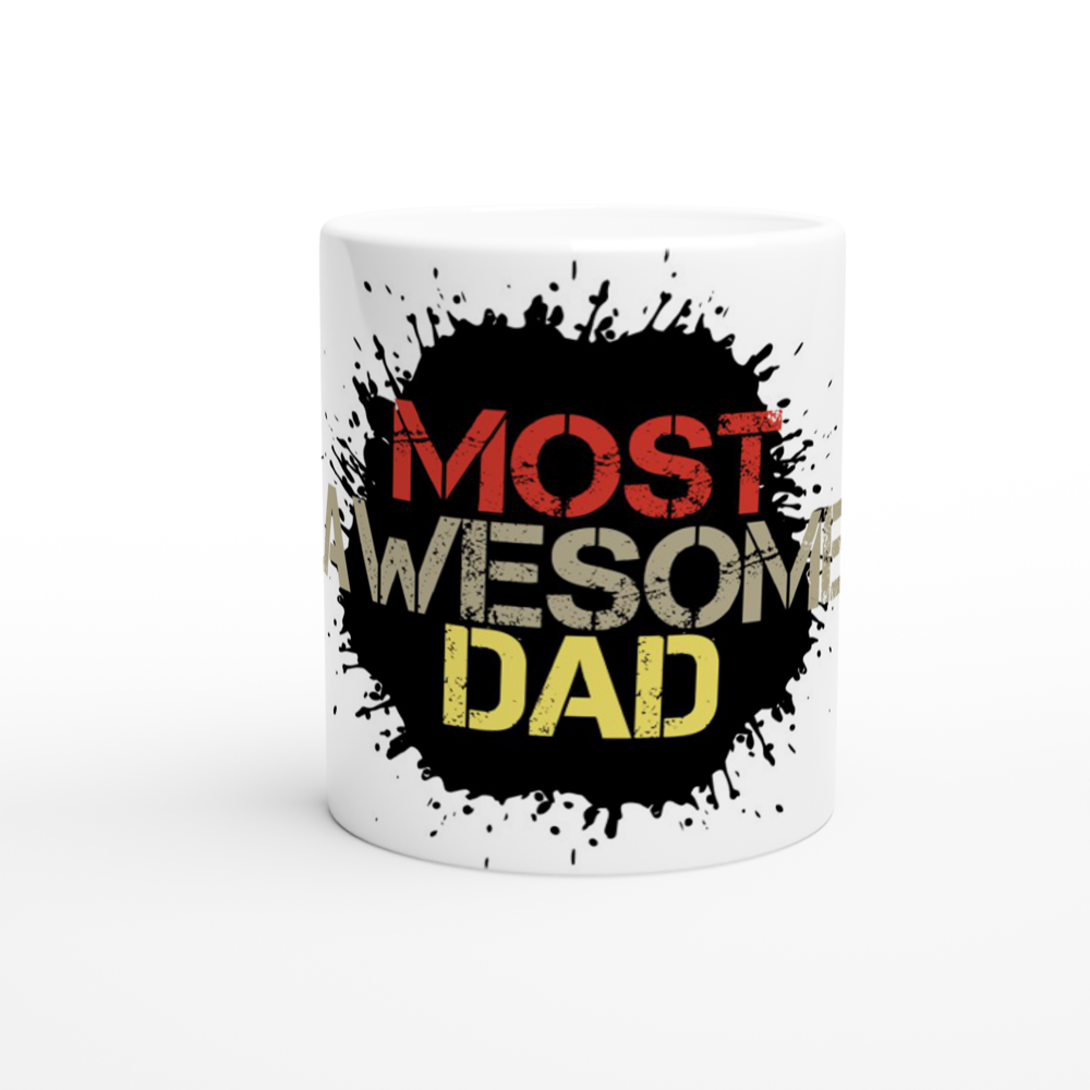 Most Awesome Dad White 11oz Ceramic Mug