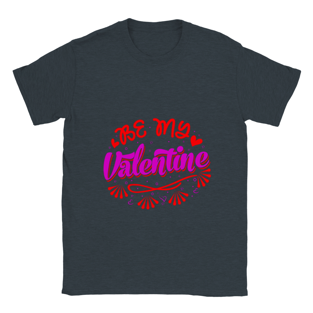 Be My Valentine Classic Unisex Crewneck T-shirt