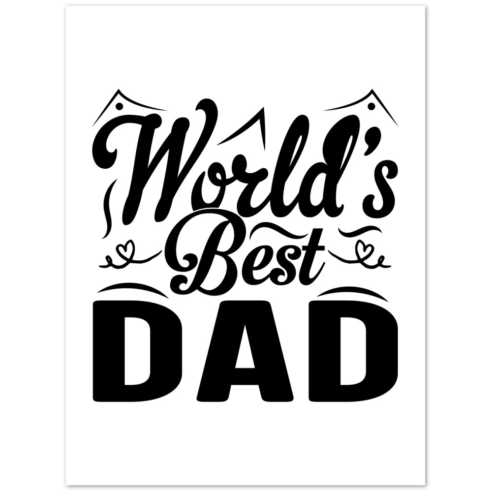 Worlds Best Dad Premium Matte Paper Poster