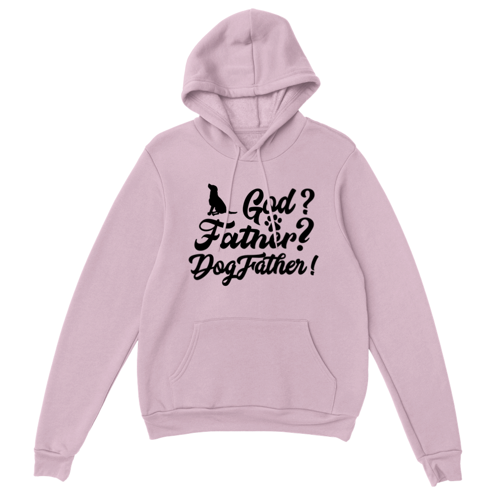 GOD Father Dogfather Classic Unisex Pullover Hoodie