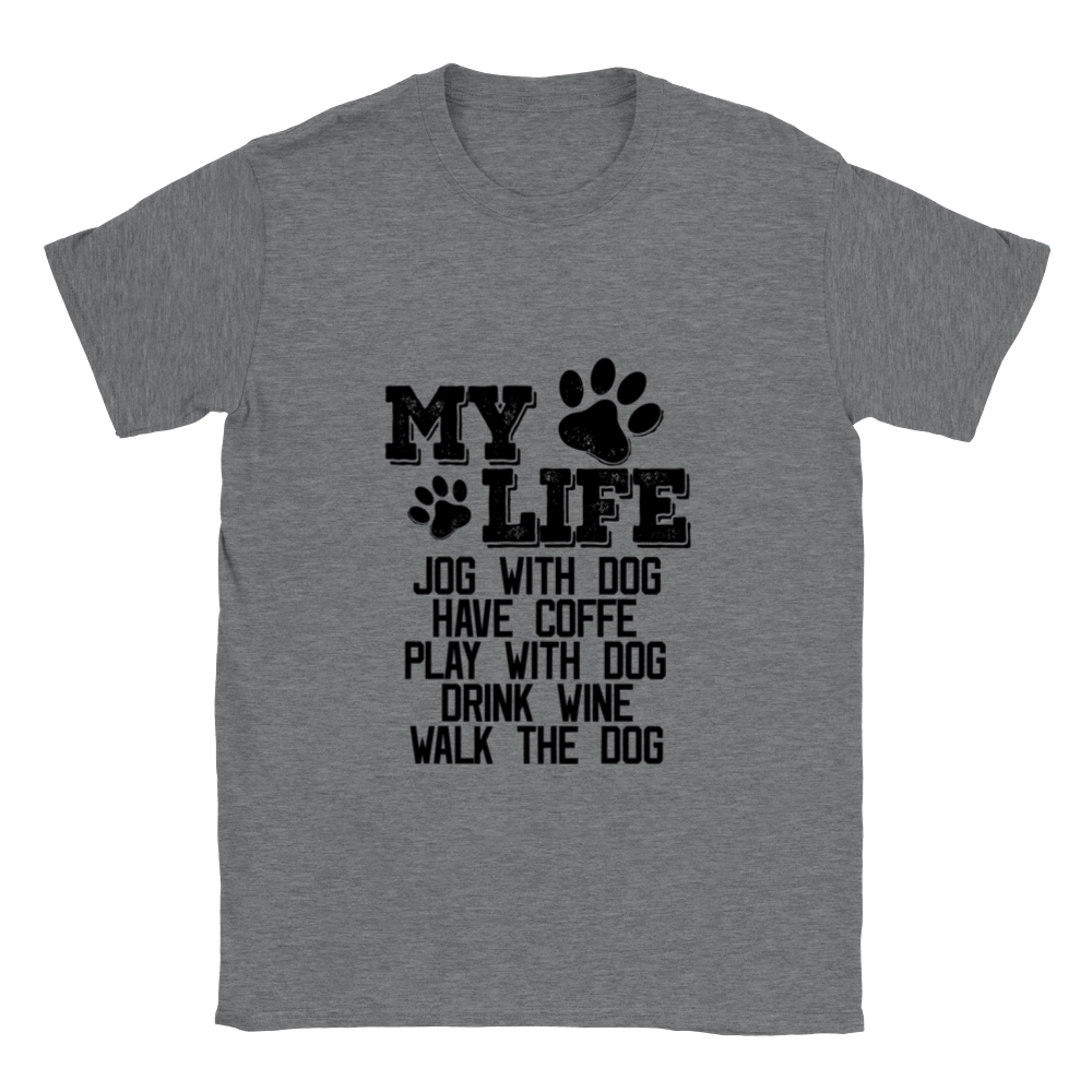 My Life Dog Coffee Wine Unisex Crewneck T-shirt