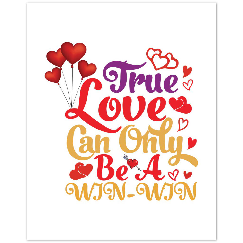 True love Premium Matte Paper Poster