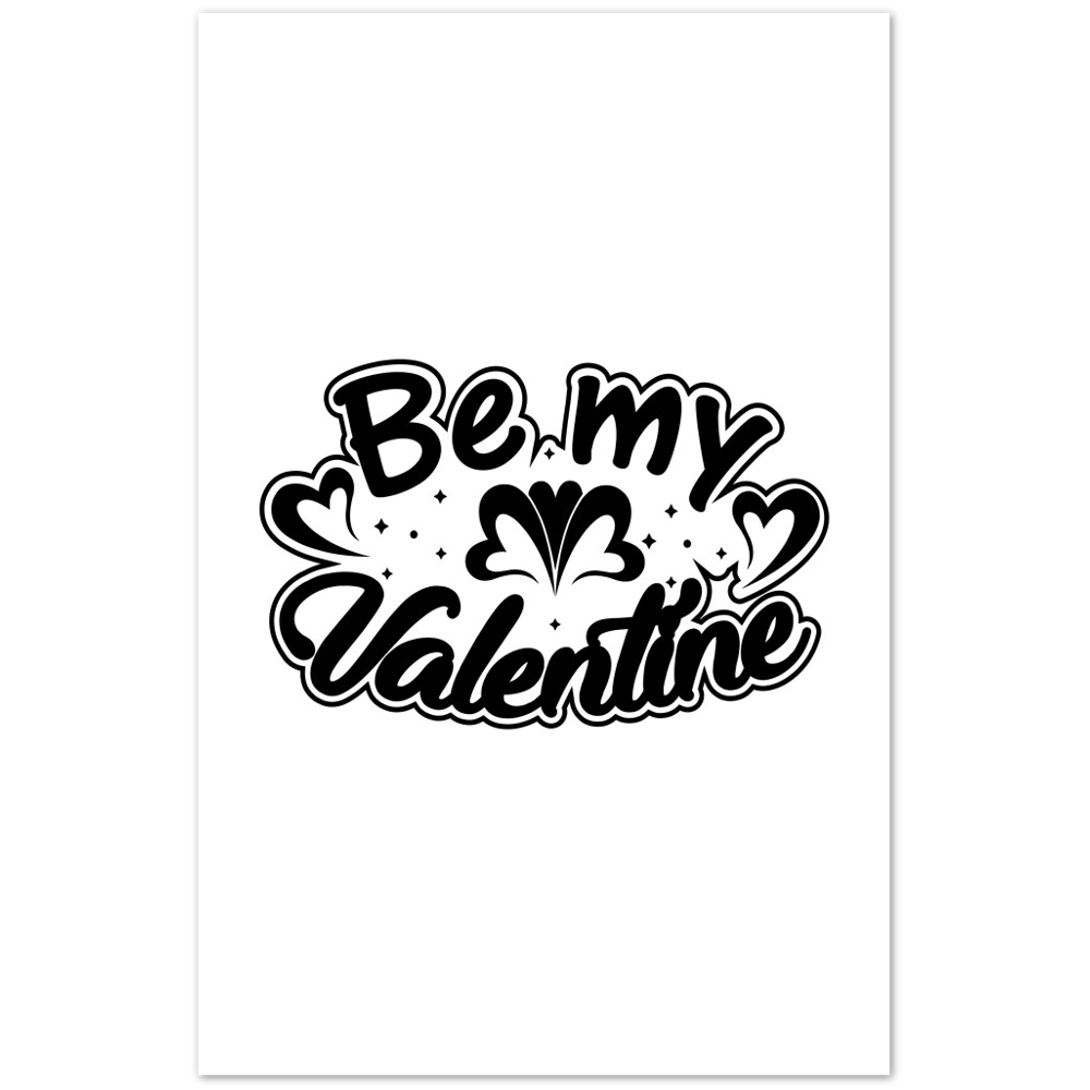 Be My Valentine Premium Matte Paper Poster