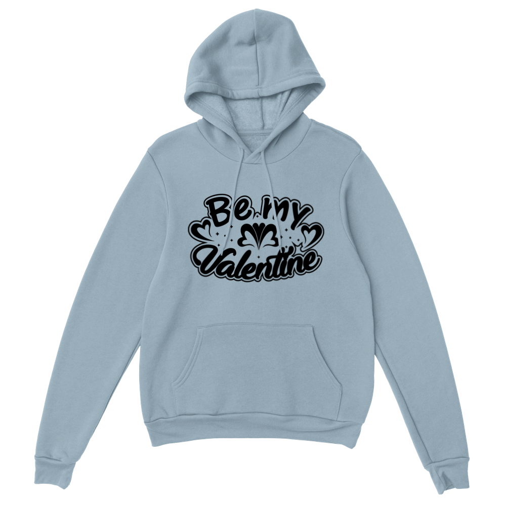 Be My Valentine Classic Unisex Pullover Hoodie