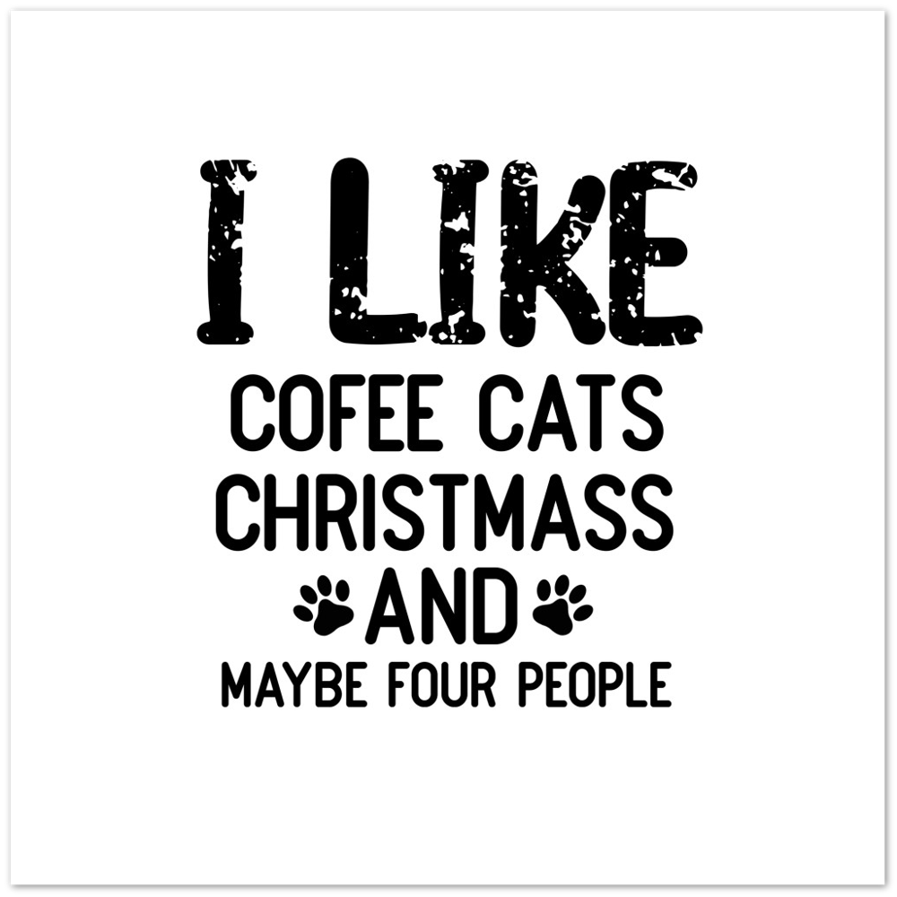 I Like Coffee Cats Christmas Premium Matte Paper Poster