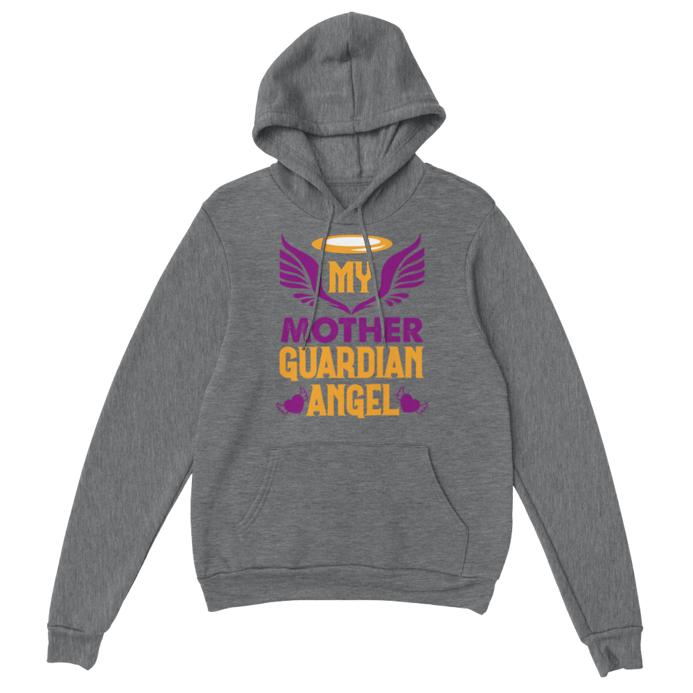 My Mother Guardian Angel Classic Unisex Pullover Hoodie