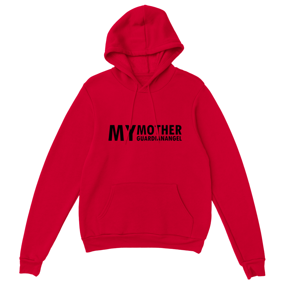 My Mother Guardian Angel Classic Unisex Pullover Hoodie