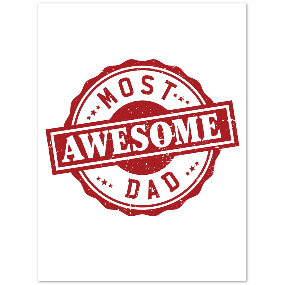 Most Awesome Dad Premium Matte Paper Poster