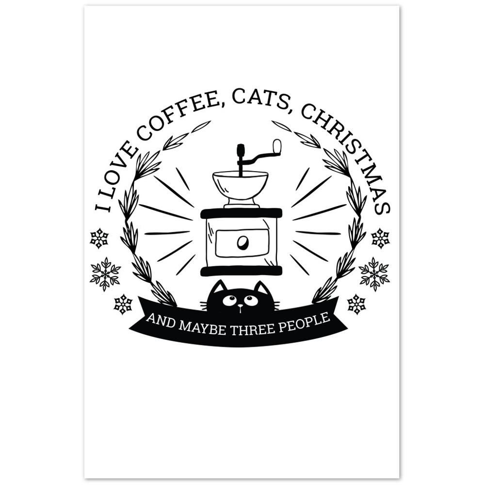 I Love Coffee Cats Christmas And MAybe Three People Premium Matte Paper Poster