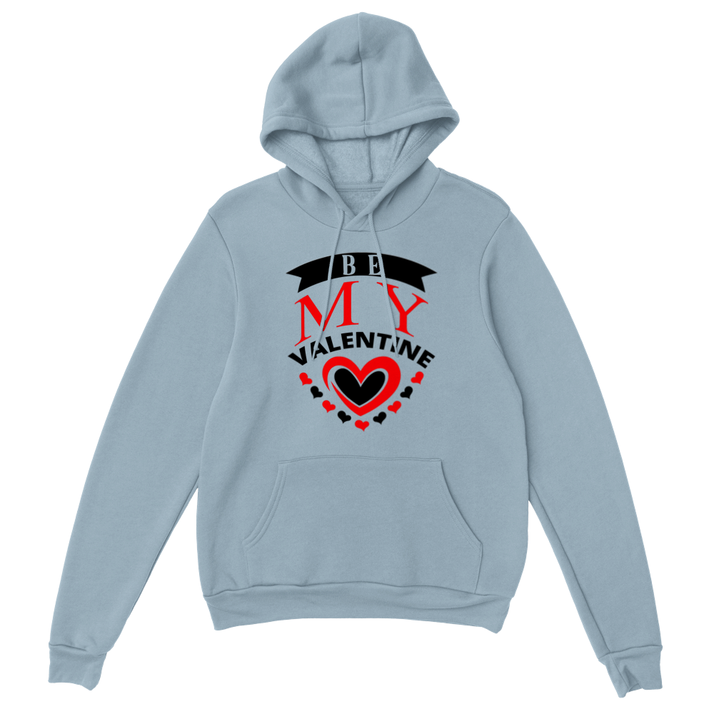 Be My Valentine Classic Unisex Pullover Hoodie