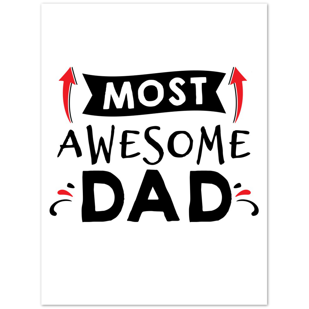 Most Awesome Dad Premium Matte Paper Poster