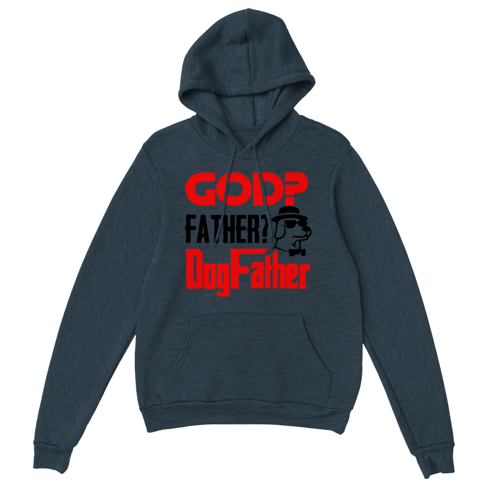 GOD Father Dogfather Classic Unisex Pullover Hoodie