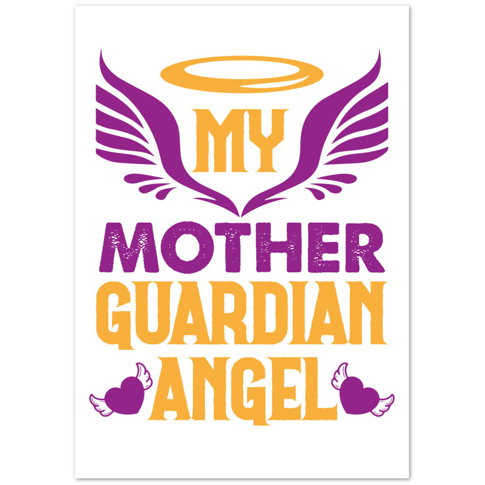 My Mother Guardian Angel Premium Matte Paper Poster