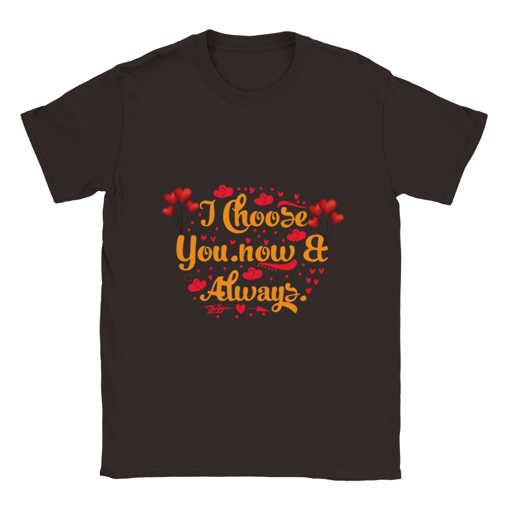 Choose You Now & Always Classic Unisex Crewneck T-shirt
