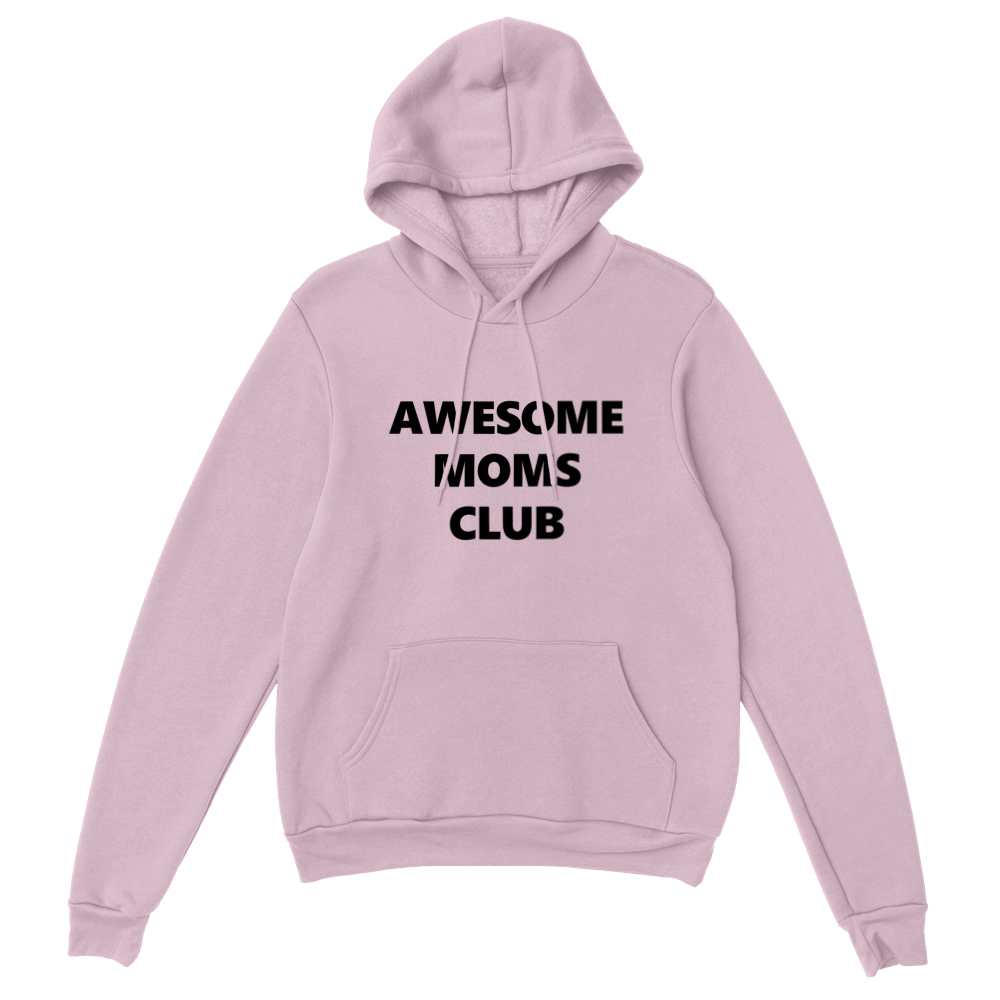 Awesome Moms Club Classic Unisex Pullover Hoodie