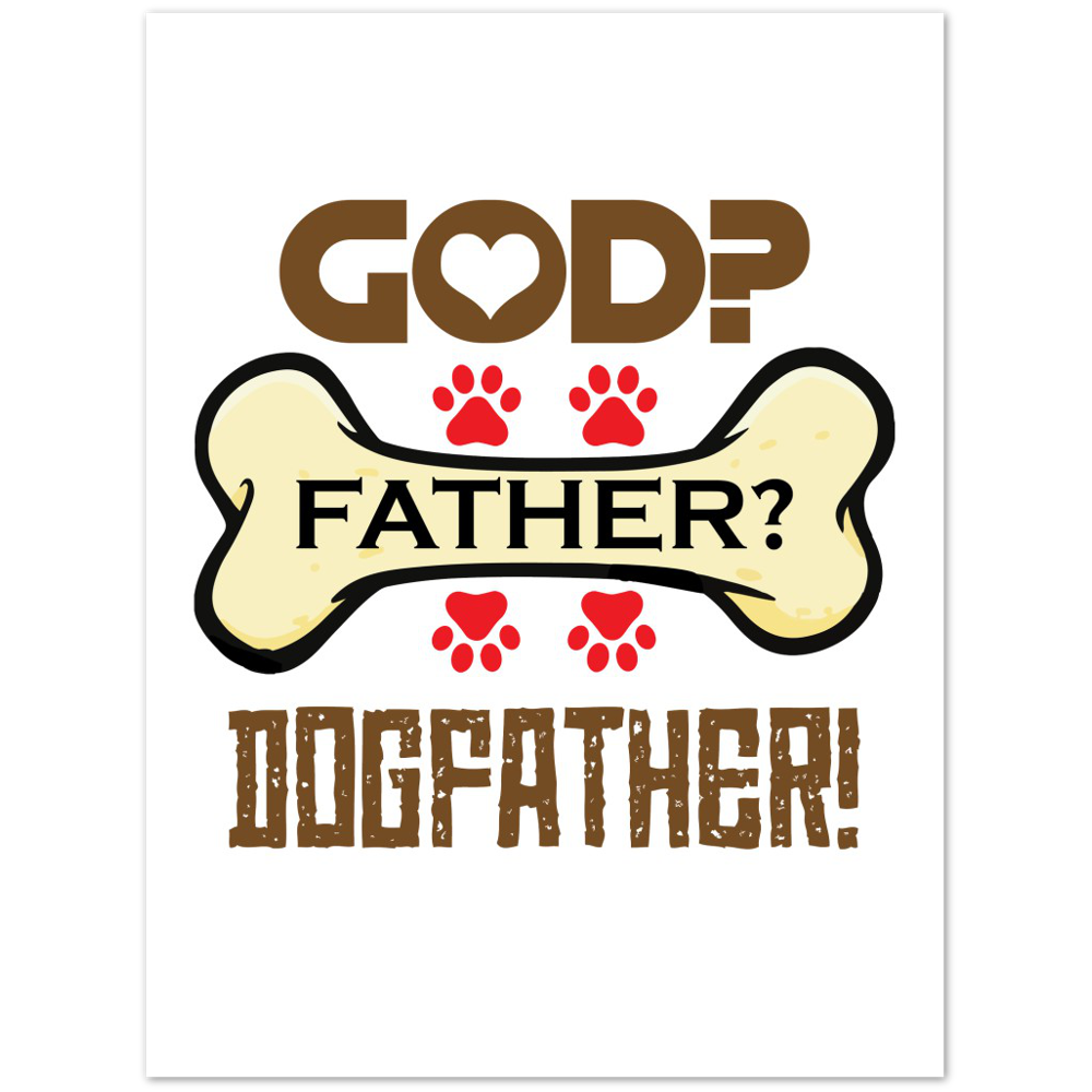 GOD Father Dogfather Premium Matte Paper Poster