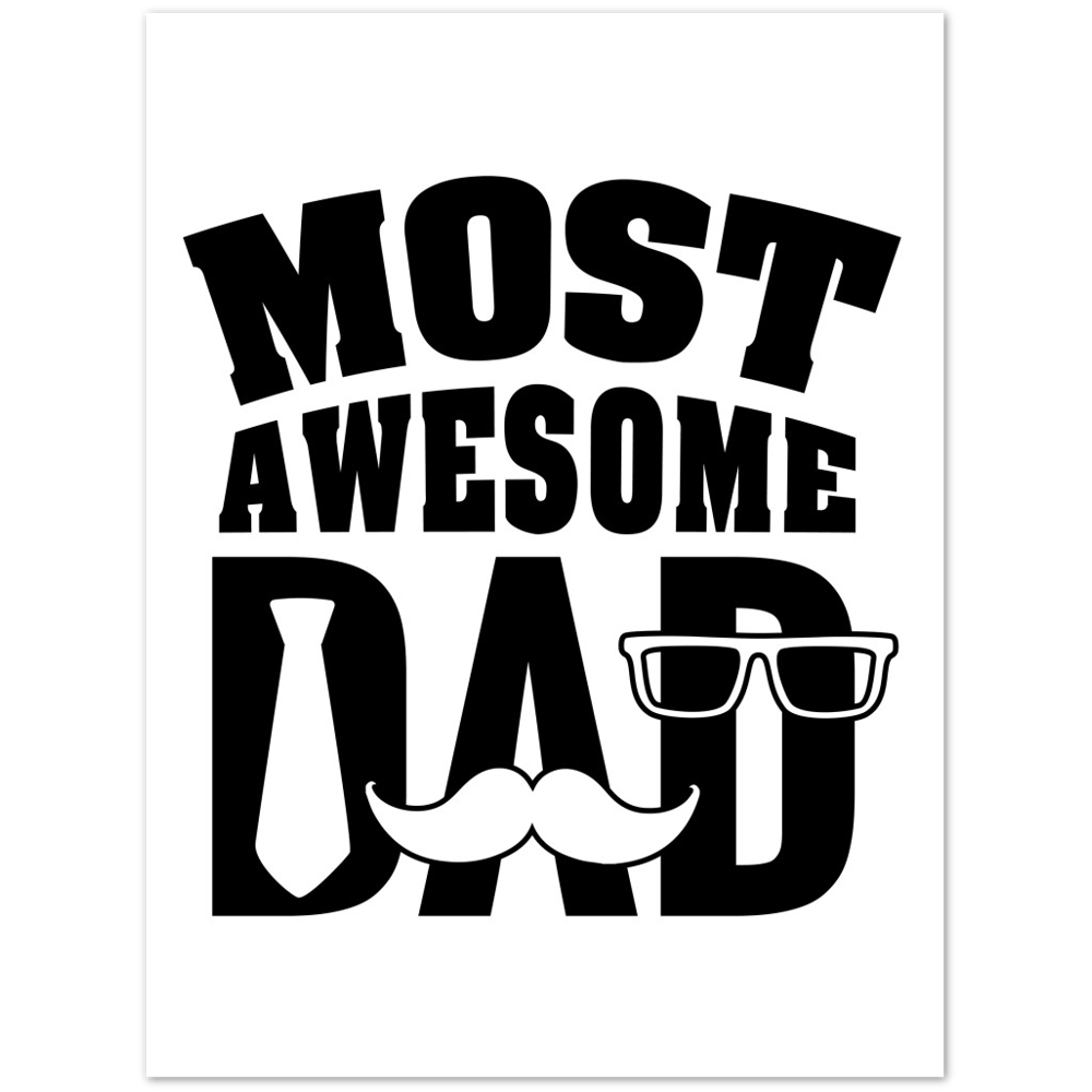 Most Awesome Dad Matte Paper Poster