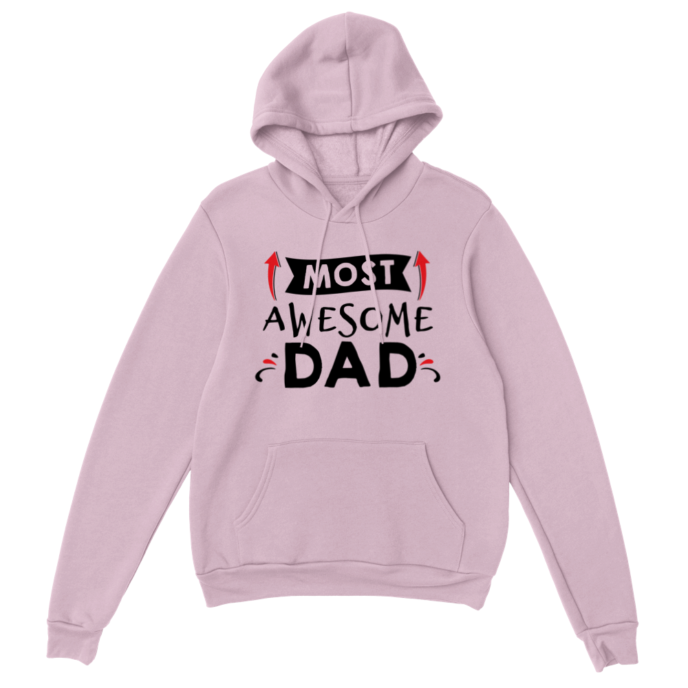 Most Awesome Dad Classic Unisex Pullover Hoodie