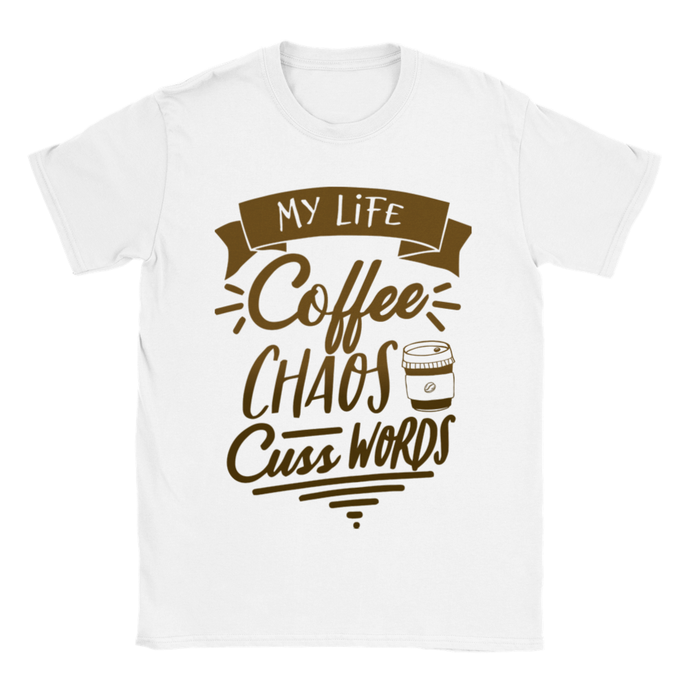 My Life Coffee Chaos Cuss Words Classic Unisex Crewneck T-shirt