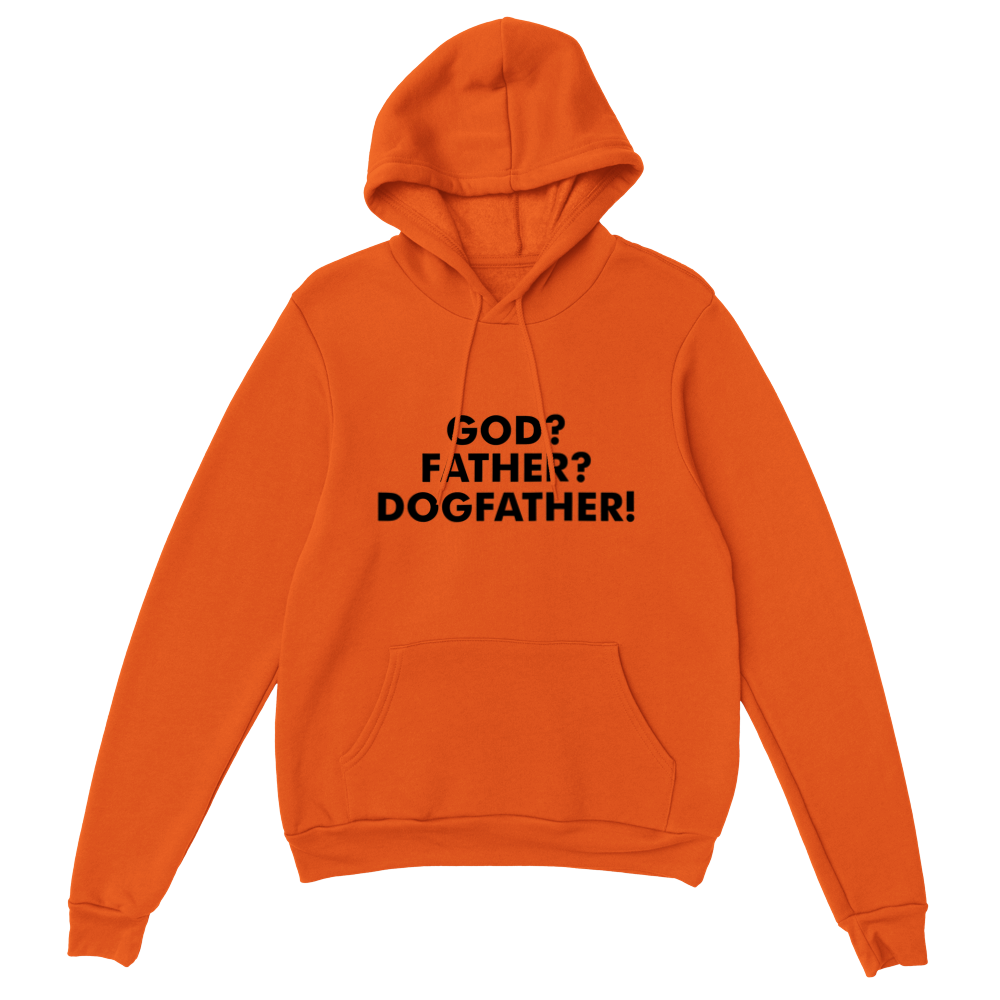 GOD Father Dogfather Classic Unisex Pullover Hoodie
