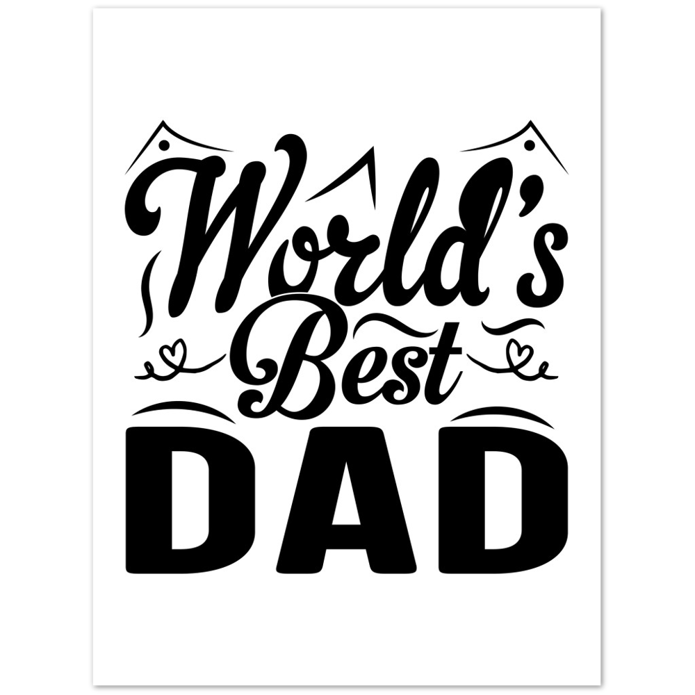 Worlds Best Dad Premium Matte Paper Poster
