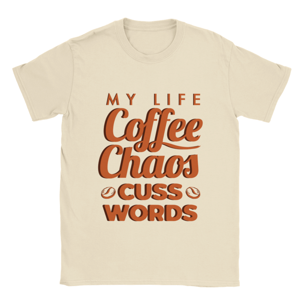 My Life Coffee Chaos Cuss Words Classic Unisex Crewneck T-shirt