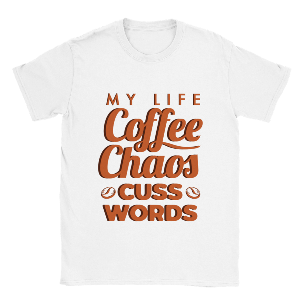 My Life Coffee Chaos Cuss Words Classic Unisex Crewneck T-shirt