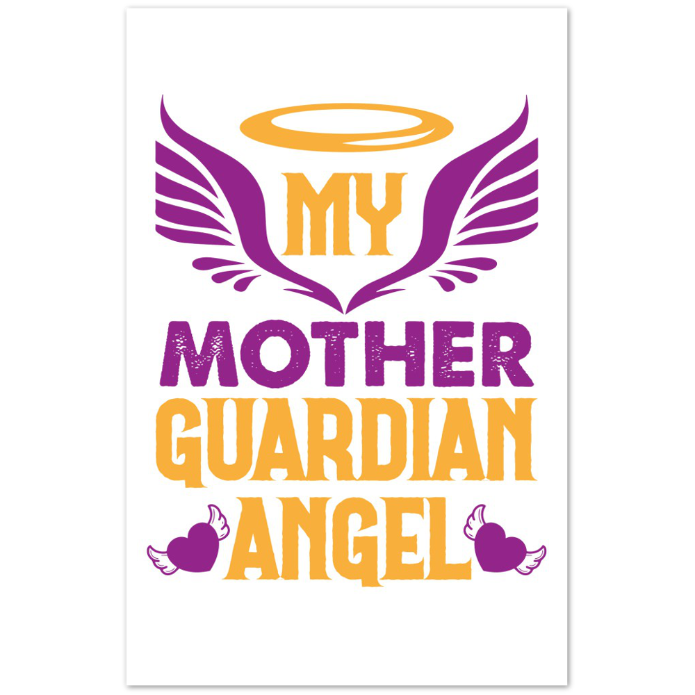 My Mother Guardian Angel Premium Matte Paper Poster