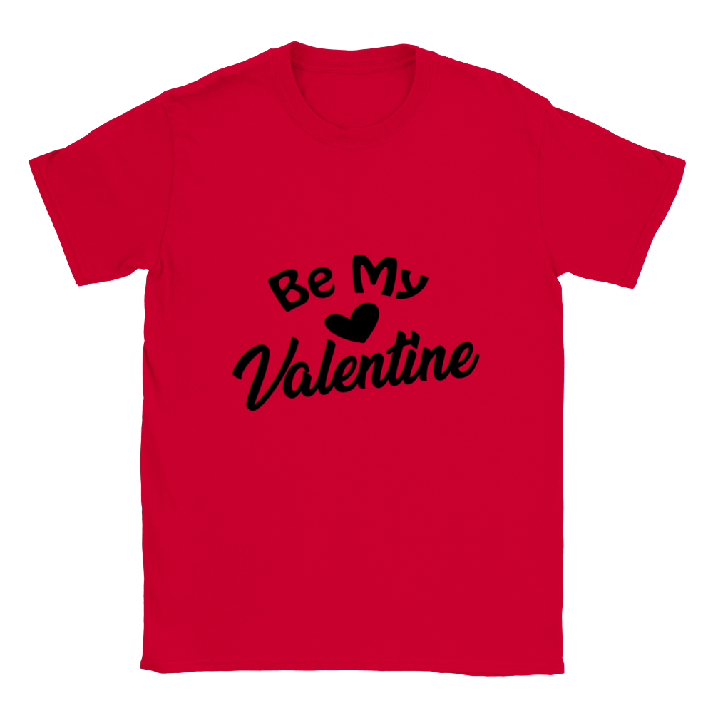 Be My Valentine Classic Unisex Crewneck T-shirt