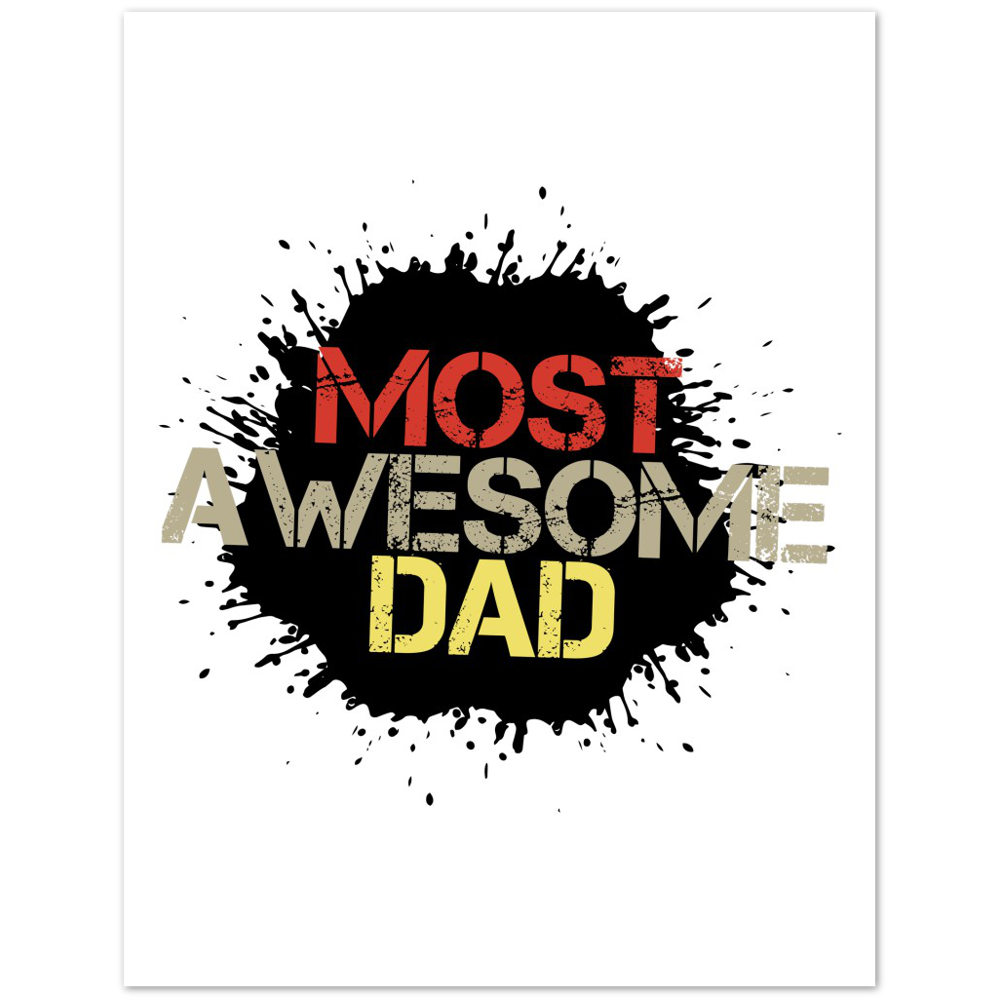 Most Awesome Dad Premium Matte Paper Poster