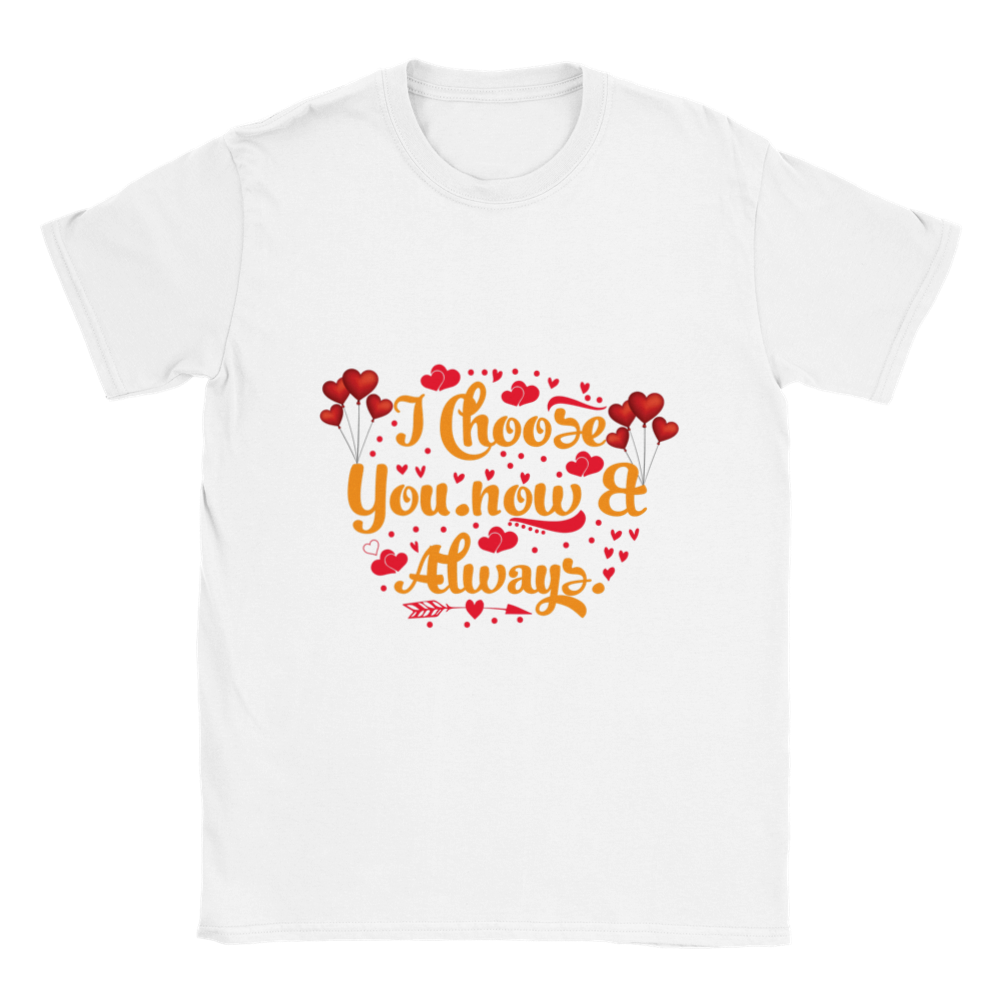 Choose You Now & Always Classic Unisex Crewneck T-shirt