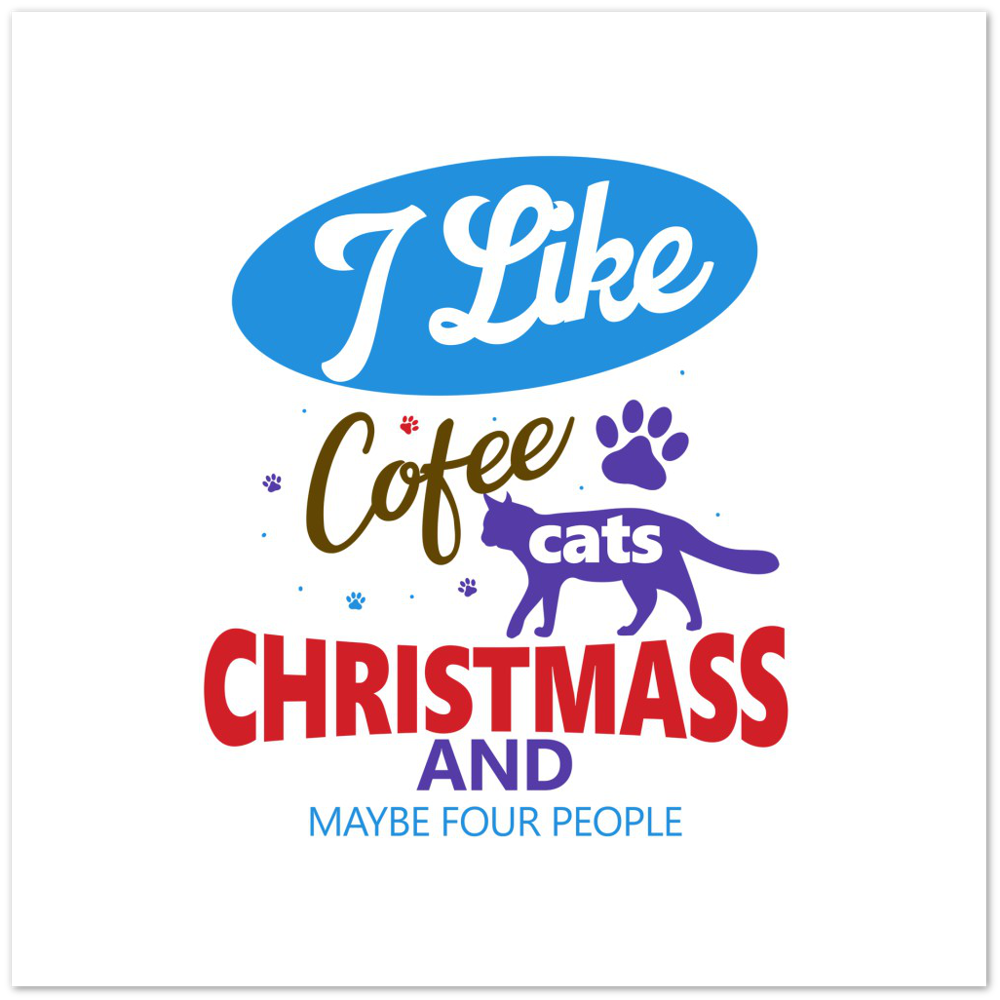 I Like Coffee Cats Christmas Premium Matte Paper Poster