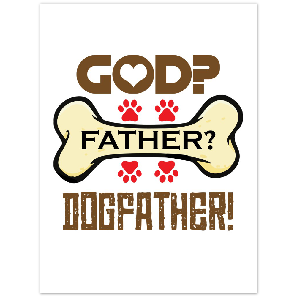 GOD Father Dogfather Premium Matte Paper Poster