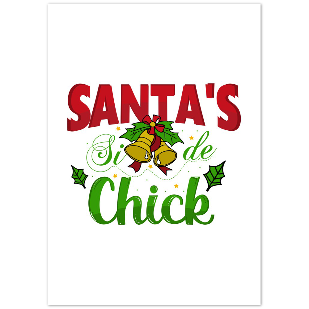 Santas Side Chick Premium Matte Paper Poster