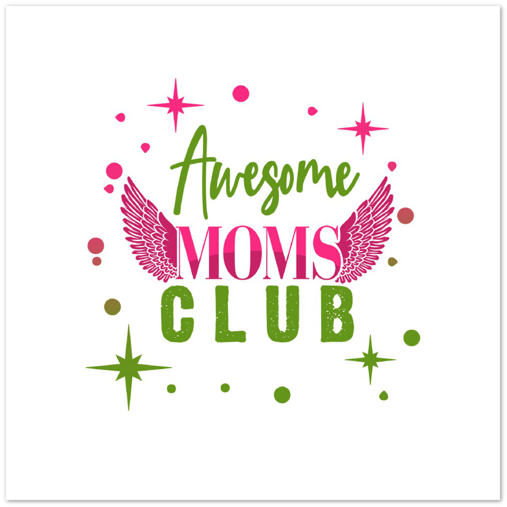 Awesome Moms Club Premium Matte Paper Poster