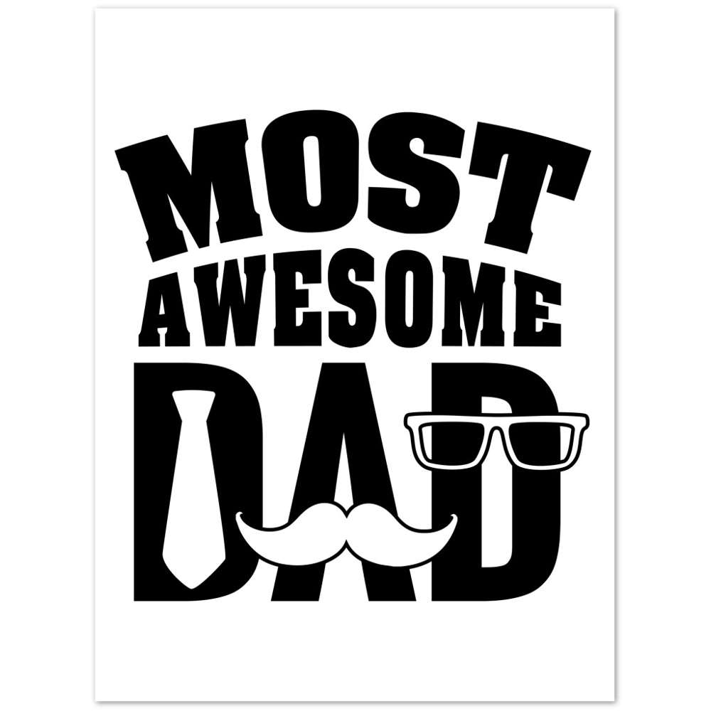 Most Awesome Dad Matte Paper Poster