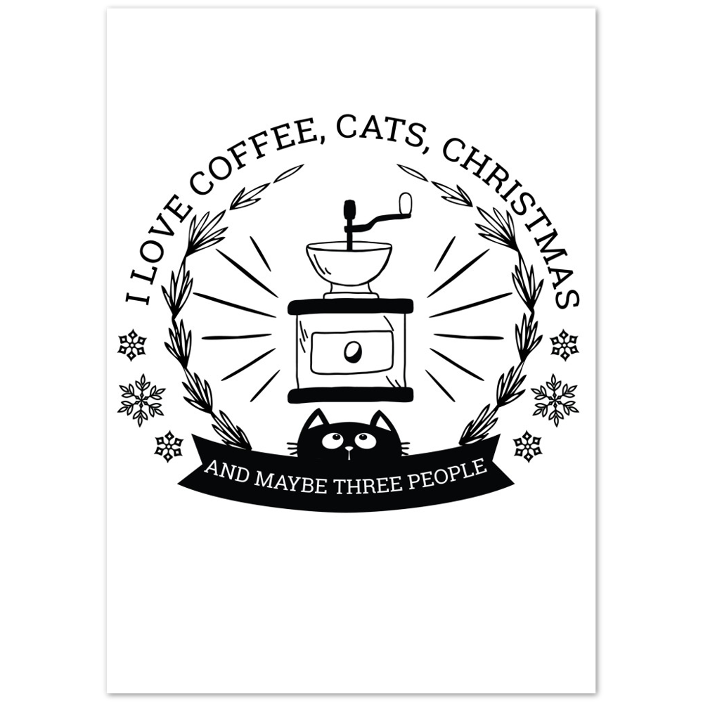 I Love Coffee Cats Christmas And MAybe Three People Premium Matte Paper Poster