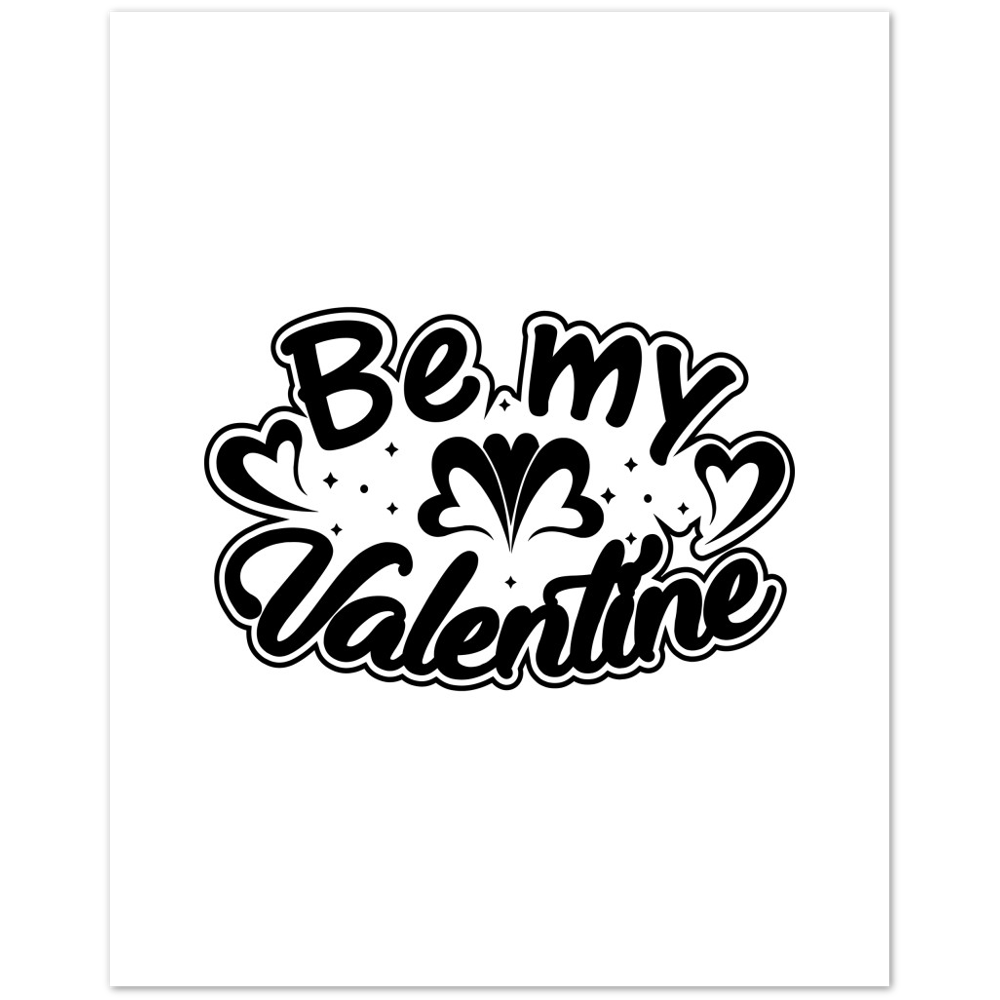 Be My Valentine Premium Matte Paper Poster