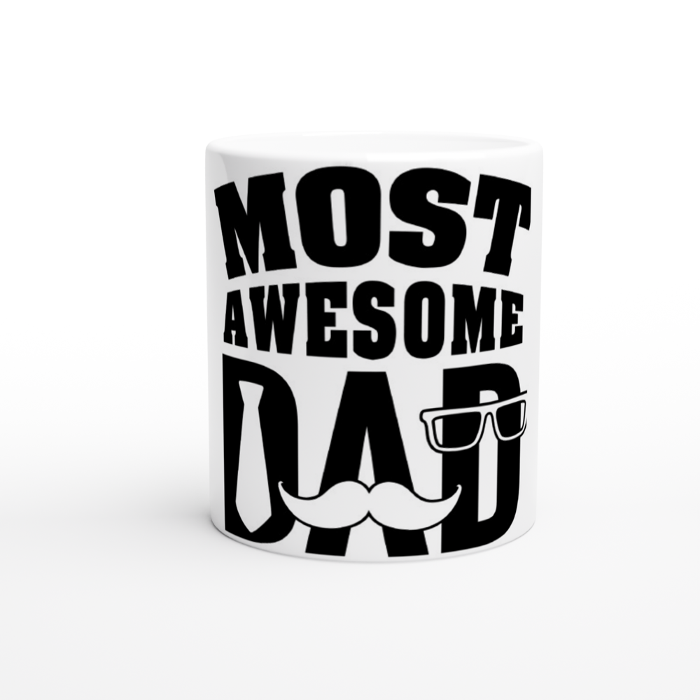 Most Awesome Dad White 11oz Ceramic Mug