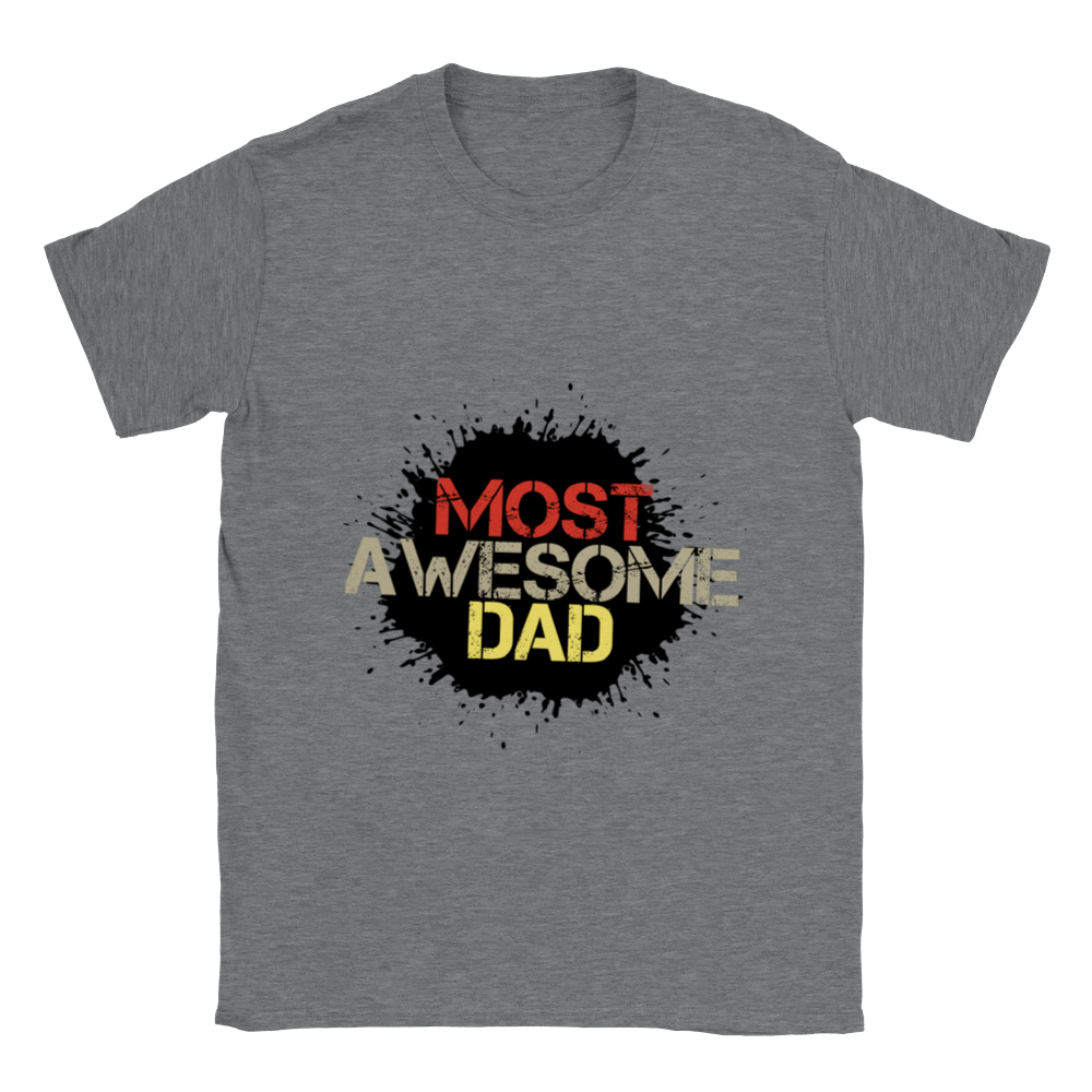 Most Awesome Dad Classic Unisex Crewneck T-shirt