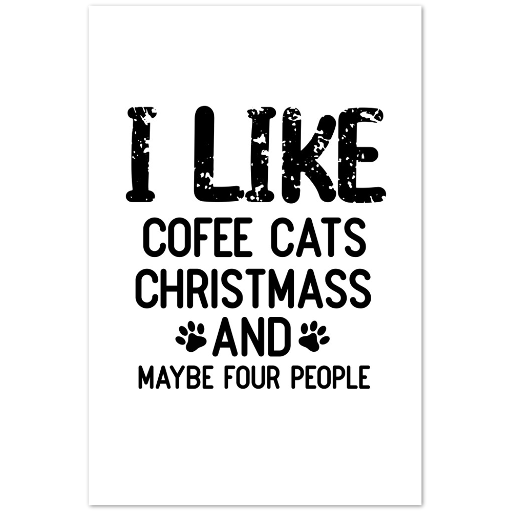 I Like Coffee Cats Christmas Premium Matte Paper Poster