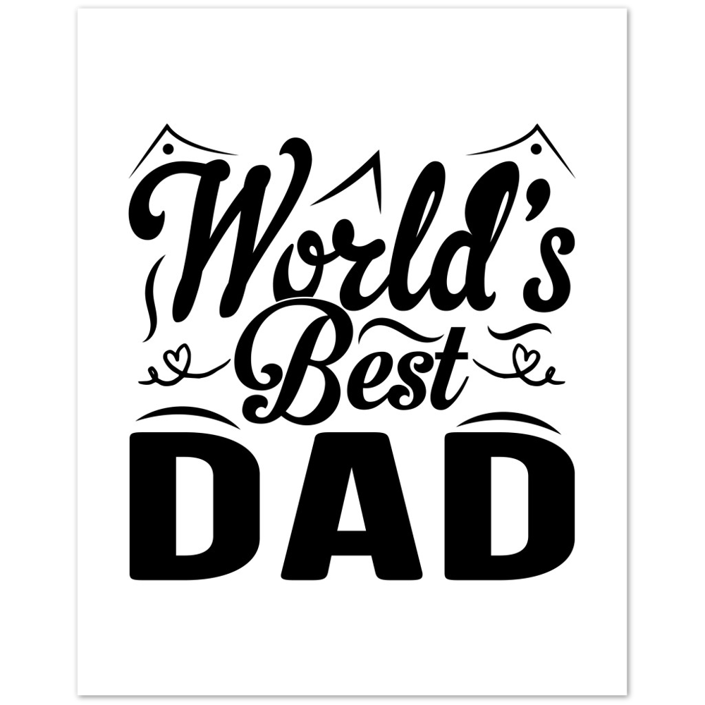 Worlds Best Dad Premium Matte Paper Poster