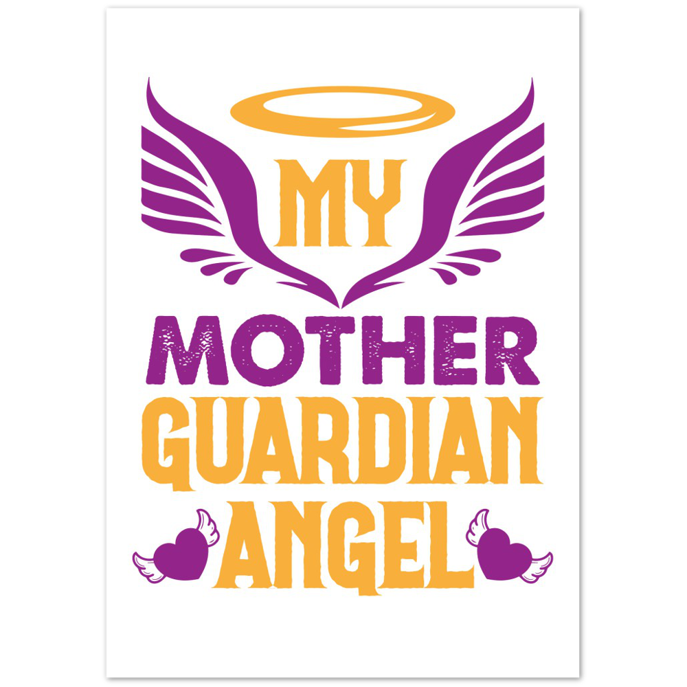 My Mother Guardian Angel Premium Matte Paper Poster