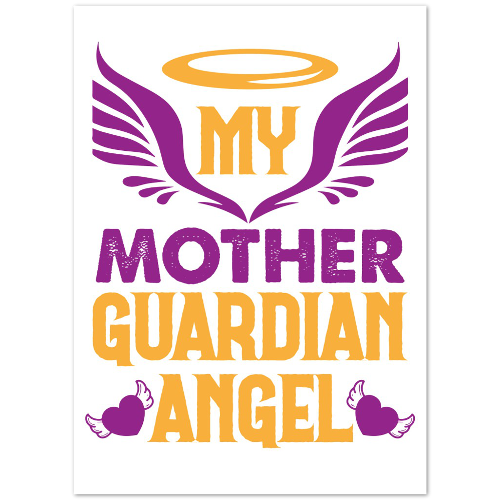 My Mother Guardian Angel Premium Matte Paper Poster