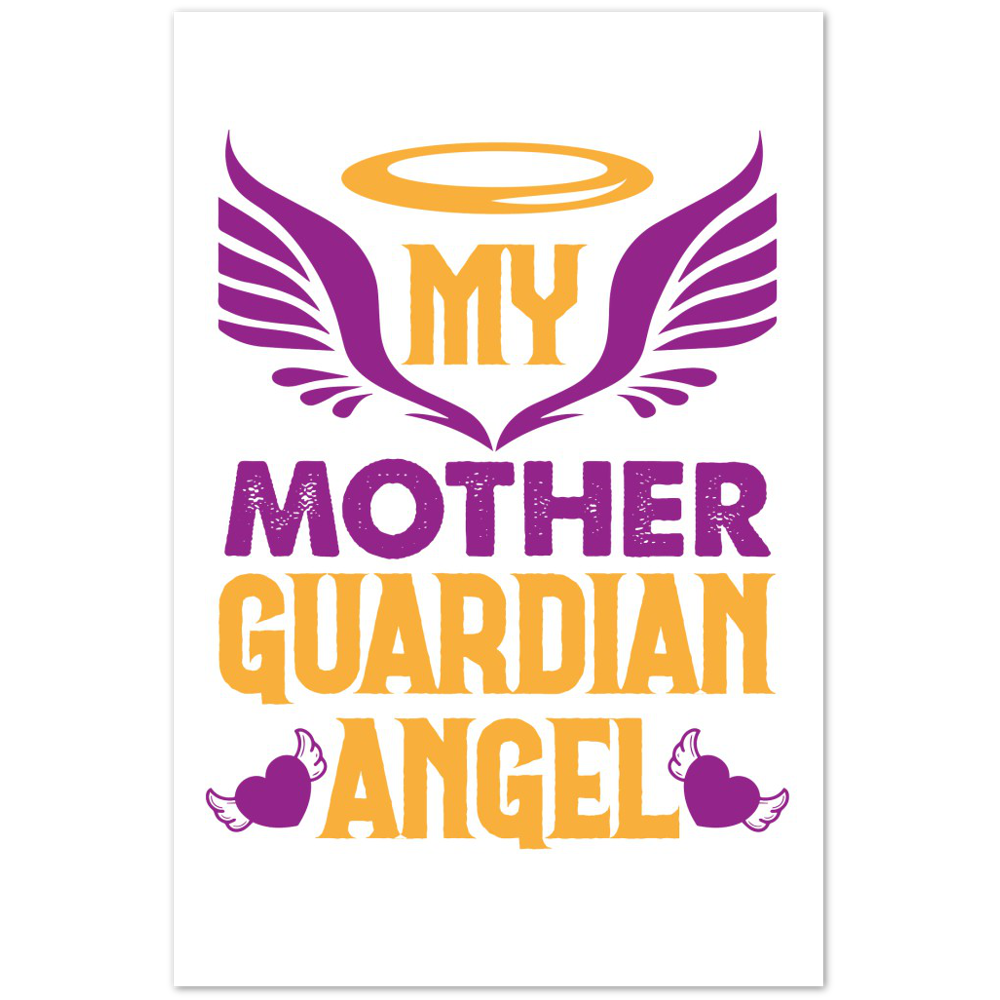 My Mother Guardian Angel Premium Matte Paper Poster
