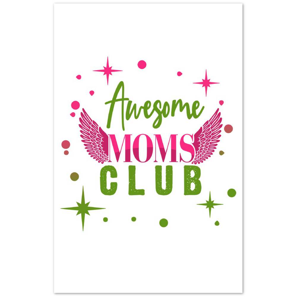 Awesome Moms Club Premium Matte Paper Poster