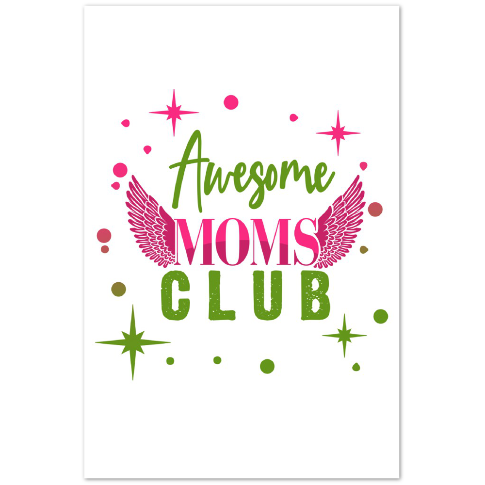 Awesome Moms Club Premium Matte Paper Poster