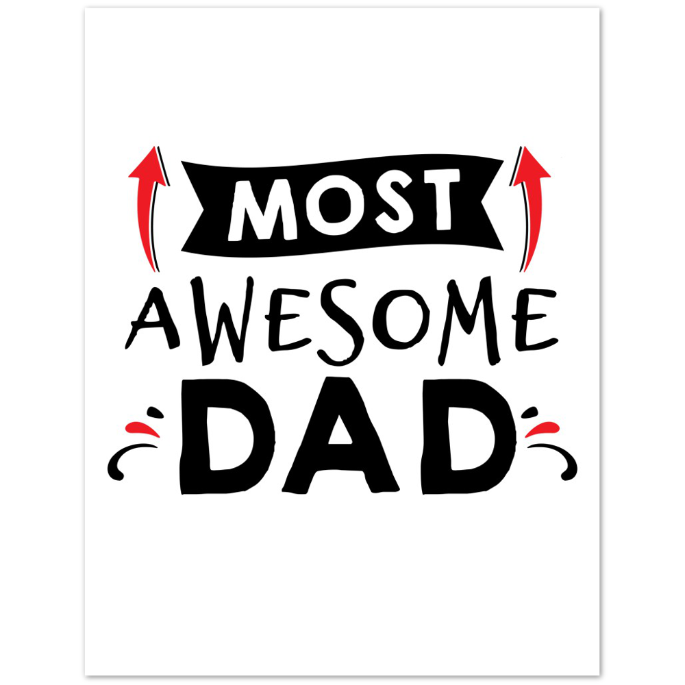 Most Awesome Dad Premium Matte Paper Poster