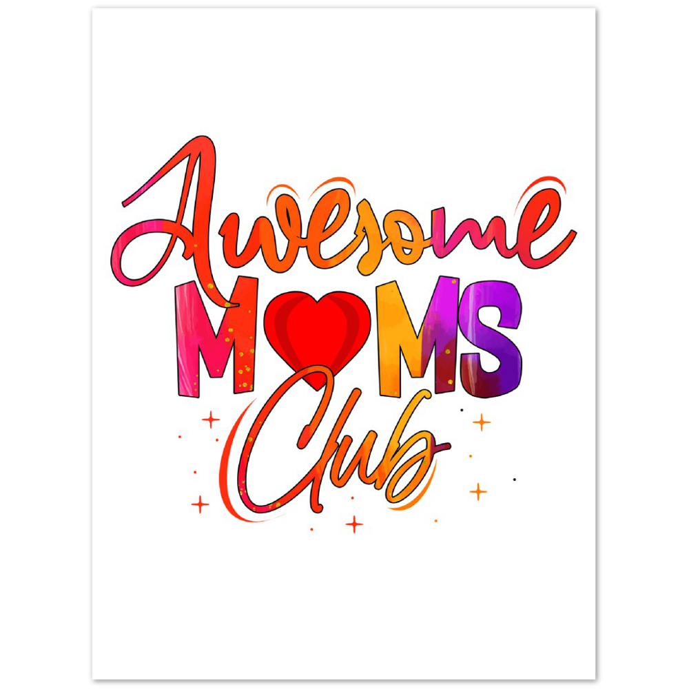Awesome Moms Club Premium Matte Paper Poster